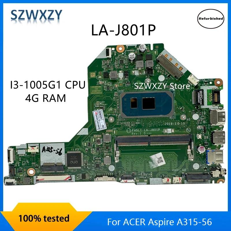 ACER Aspire A315-56 Ʈ  I5-1035G1 I3-1005G1 CPU 4G RAM FH5LI LA-J801P NBHS511001 MB 100% ׽Ʈ Ϸ